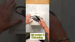 Dji AVATAR 2  unboxing 🪛