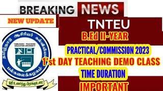 TNTEU B.Ed II-YEAR PRACTICAL 2023: TEACHING DEMO CLASS TIME DURATION -1 DAY