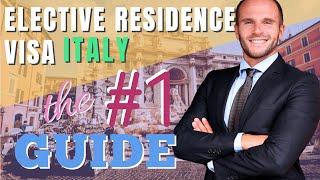 Elective Residence Visa Italy: How To? The #1 Exclusive Guide For You!