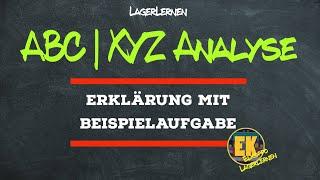 ABC | XYZ Analyse | Erklärung mit Beispielaufgabe