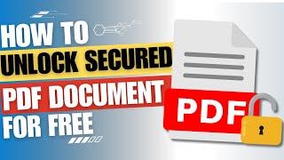 How to unlock password protected PDF document for free [Guide]