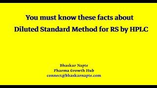 You must know these facts about the Diluted Standard Method for RS by HPLC