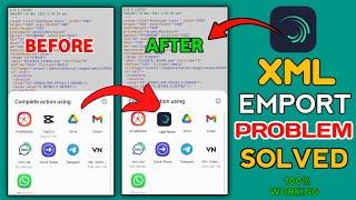 Alight Motion Not Showing In Share Option | Xml File Share Problem Fixed Solution 2024 Alight Motion