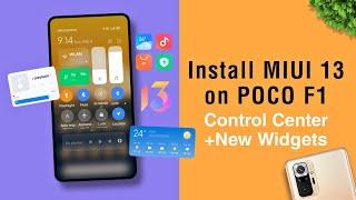 Install MIUI 13 on POCO F1 | New Control Center + Widgets | MIUI 13 China Vs MIUI Global Rom