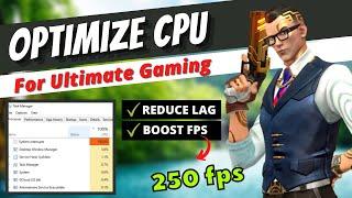 How To Optimize CPU/Processor For Gaming - Boost FPS & Fix Stutters (2023)