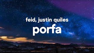 Feid & Justin Quiles – Porfa (Letra/Lyrics)