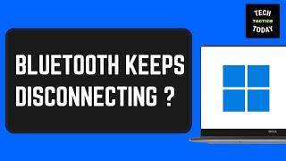 Bluetooth Keeps Disconnecting Randomly in Windows 11? | Easy Fixes