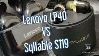 Lenovo LP40 vs Syllable S119. Битва титанов.