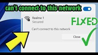 How to Fix windows 11 can't connect to this network error | Can't Connect To This Network