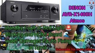 Denon X1400H Dolby Atmos AVReceiver Standby Fault - Red Light Blinking Fault Fixing in Tamil #denon