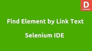 Selenium IDE Find Element by Link Text