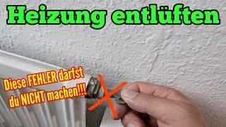 Heizung entlüften: Diese FEHLER macht FAST jeder! Darauf musst du achten!