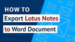 How to Export Lotus Notes to Word Document ? | Convert Lotus Notes to Word with NSF File Converter