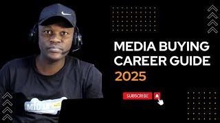 Digital Media Buying Career Guide In 2025