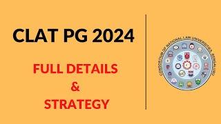 CLAT PG 2024- Full Details & Preparation Strategy