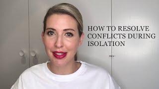 How To Resolve Conflicts During Isolation | Dr Nikki Goldstein