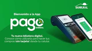 Descubre la Nueva App Pago de Banrural y Conoce tu Billetera Digital