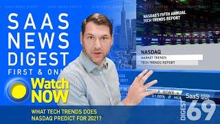 What Tech Trends Does Nasdaq Predict For 2021? - SaaS News Digest #69