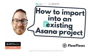 How to import into an existing Asana project...