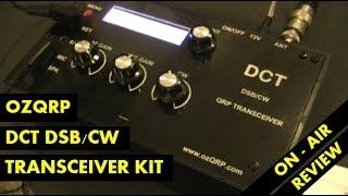 Review of OzQRP DCT DSB CW QRP transceiver kit