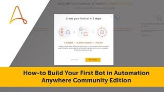 RPA Tutorial | How-to Build Your First Bot in Automation Anywhere Community Edition