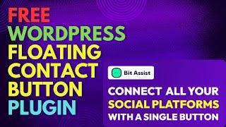 Free WordPress Floating Contact Button Plugin | Bit Assist Tutorial