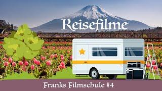 Reisevideos filmen, wie gestalten wir unterhaltsame und interessante Reisefilme, Franks Filmschule