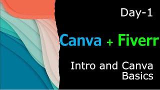 Design Like a Pro & Earn From Home: Canva Graphic Design + Fiverr Freelancing (Day-1)