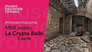 Museo Nazionale Romano, Crypta Balbi - II parte