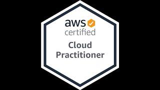AWS Certified Cloud Practitioner Complete Course