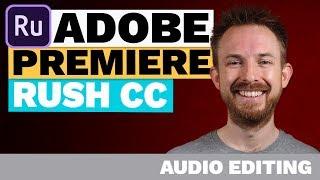 Adobe Premiere Rush CC Audio Editing