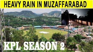Kpl Season 2 Heavy Rain | Kpl 2022 Muzaffarabad | Season 2 | cricket stadium Muzaffarabad