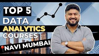 Top 5 Best Data Analytics Courses Institutes in Navi Mumbai | 100% Job Placement #datanalytics