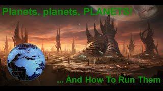 Stellaris Tutorial: Planet Types & Managing Them