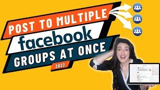 How to Post to Multiple Facebook Groups (2022): IT WORKS!