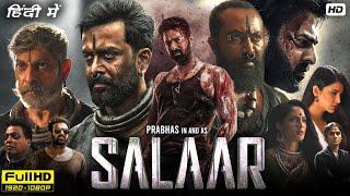 Salaar Full Movie Hindi Dubbed 1080p Hd Facts & Reviews | Prabhas | Prithiviraj S | Prashanth Neel |