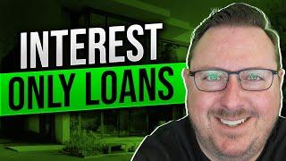 The Hidden Secrets to Improved Your Cash Flow - Interest Only Loans