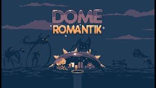 [Demo] Dome Romantik - Gameplay / (PC)