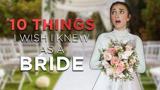 10 Things I Wish I Knew as a Bride!