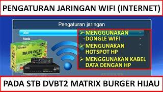 CARA PASANG DONGLE WIFI KABEL DATA DAN HOTSPOT || STB DVBT2 MATRIX BURGER