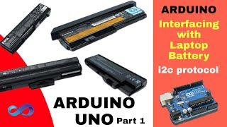 Laptop battery data retrieval and reset with arduino - using UNO board #arduino i2cprotocol part 1