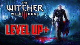How To LEVEL UP Faster (Gaining XP Explained) Ways Of Leveling Up | The Witcher 3