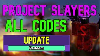 ALL Project Slayers CODES | Roblox Project Slayers Codes (June 2023)