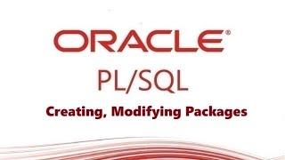 How to Creating, Modifying and Removing the Packages in  pl/sql oracle database.