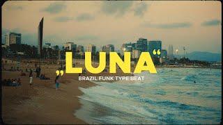 [FREE] Brazil Funk Type Beat - "Luna" | Brazil Funk x Baile Funk Type Beat 2024