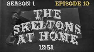 The Red Skelton Show:  THE SKELTONS AT HOME    (S1:E10)