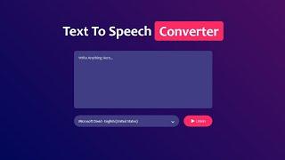 How To Make Text To Voice Converter Using JavaScript | Text To Speech Generator