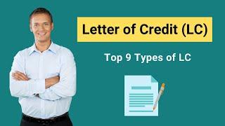 Letter of Credit (LC) | Defintion | Top 9 Types of Letter of Credit.