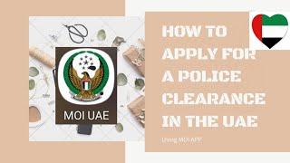 How to Apply Police Clearance using MOI APP with only 50 Aed.