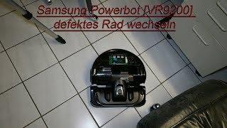 Samsung Powerbot [VR9200] defektes Rad wechseln